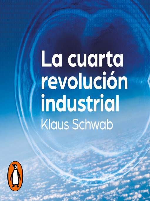 Title details for La cuarta revolución industrial by Klaus Schwab - Available